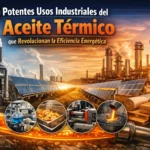 Usos Industriales Del Aceite Termico